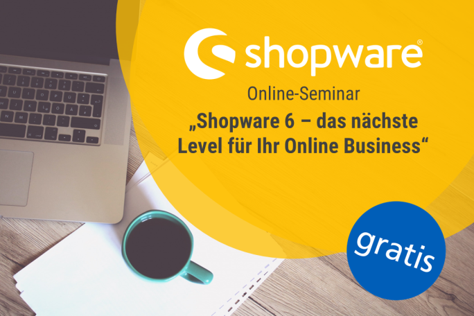 Shopware 6: Das nächste Level für Ihr Online Business - Seminar von iMi digital